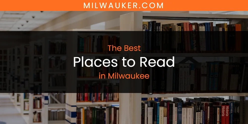Milwaukee's Best Places to Read featured