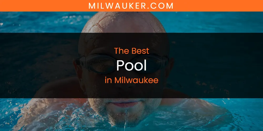 Milwaukee's Best Pool featured